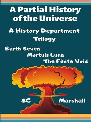 cover image of A Partial History of the Universe